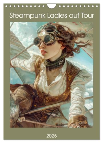 Steampunk Ladies auf Tour (Wandkalender 2025 DIN A4 hoch), CALVENDO Monatskalender von CALVENDO