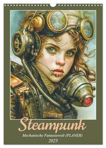 Steampunk - Mechanische Fantasiewelt (Wandkalender 2025 DIN A3 hoch), CALVENDO Monatskalender von CALVENDO