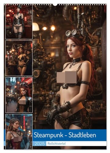 Steampunk - Stadtleben - Rotlichtviertel (Wandkalender 2025 DIN A2 hoch), CALVENDO Monatskalender von CALVENDO