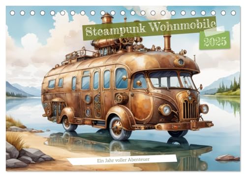 Steampunk Wohnmobile (Tischkalender 2025 DIN A5 quer), CALVENDO Monatskalender von CALVENDO