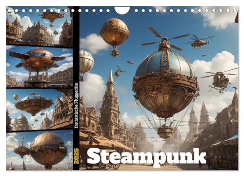 Steampunk - fantastische Fluggeräte (Wandkalender 2025 DIN A4 quer), CALVENDO Monatskalender von CALVENDO