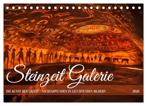 Steinzeit Galerie (Tischkalender 2026 DIN A5 quer), CALVENDO Monatskalender von CALVENDO