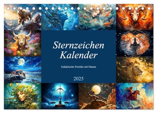 Sternzeichen-Kalender - Galaktische Porträts mit Datum (Tischkalender 2025 DIN A5 quer), CALVENDO Monatskalender von CALVENDO