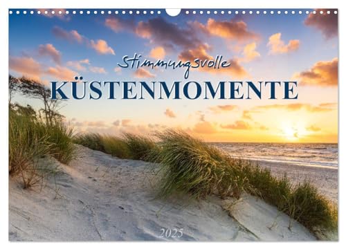 Stimmungsvolle Küstenmomente (Wandkalender 2025 DIN A3 quer), CALVENDO Monatskalender von CALVENDO