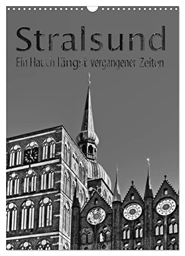 Stralsund. Ein Hauch längst vergangener Zeiten (Wandkalender 2025 DIN A3 hoch), CALVENDO Monatskalender