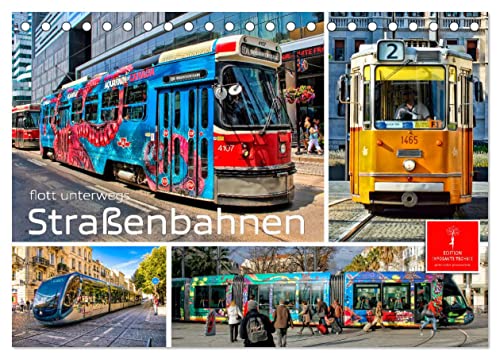 Straßenbahnen - flott unterwegs (Tischkalender 2025 DIN A5 quer), CALVENDO Monatskalender von CALVENDO