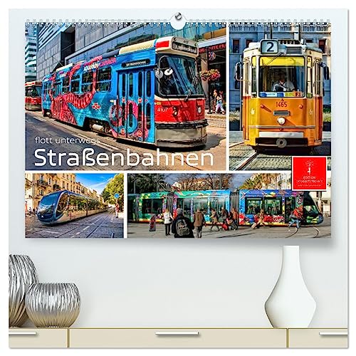 Straßenbahnen - flott unterwegs (hochwertiger Premium Wandkalender 2025 DIN A2 quer), Kunstdruck in Hochglanz von CALVENDO