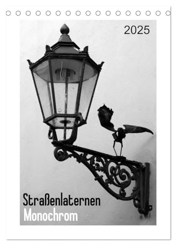 Straßenlaternen Monochrom (Tischkalender 2025 DIN A5 hoch), CALVENDO Monatskalender von CALVENDO