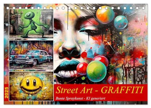 Street Art Graffiti (Tischkalender 2025 DIN A5 quer), CALVENDO Monatskalender von CALVENDO