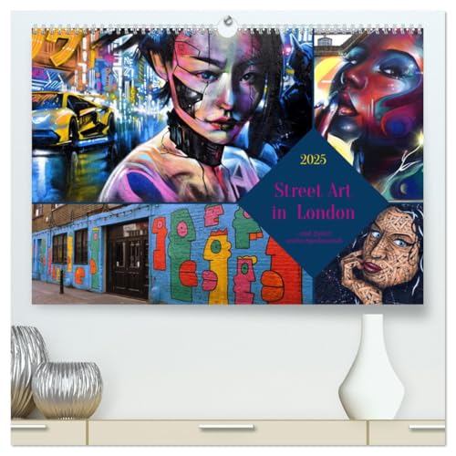 Street Art in London - cool, stylisch und hochprofessionell (hochwertiger Premium Wandkalender 2025 DIN A2 quer), Kunstdruck in Hochglanz von CALVENDO