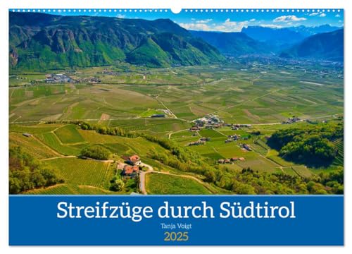 Streifzüge durch Südtirol (Wandkalender 2025 DIN A2 quer), CALVENDO Monatskalender von CALVENDO