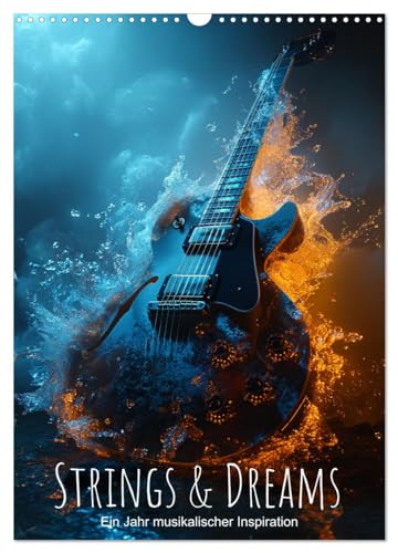 Strings & Dreams: Ein Jahr musikalischer Inspiration (Wandkalender 2025 DIN A3 hoch), CALVENDO Monatskalender von CALVENDO