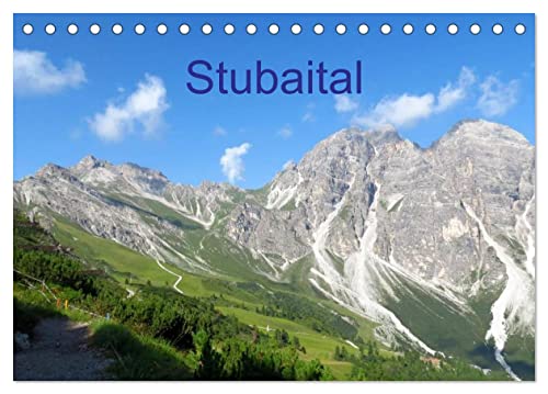 Stubaital (Tischkalender 2026 DIN A5 quer), CALVENDO Monatskalender: Berge, Alpenblumen, Wanderungen im sommerlichen Stubaital (CALVENDO Natur) von Calvendo