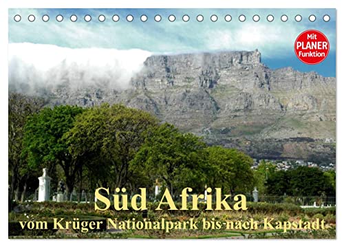 Süd Afrika - vom Krüger Nationalpark bis nach Kapstadt (Tischkalender 2025 DIN A5 quer), CALVENDO Monatskalender von CALVENDO
