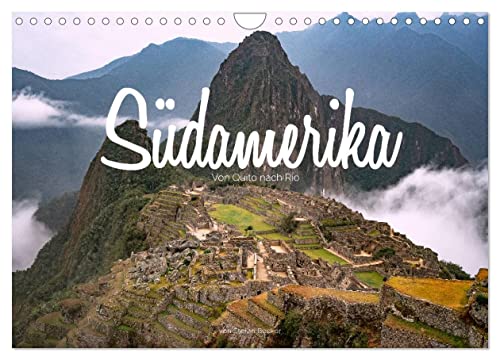Südamerika - Von Quito nach Rio (Wandkalender 2025 DIN A4 quer), CALVENDO Monatskalender von CALVENDO