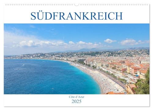 Südfrankreich - Côte d’Azur (Wandkalender 2025 DIN A2 quer), CALVENDO Monatskalender von CALVENDO