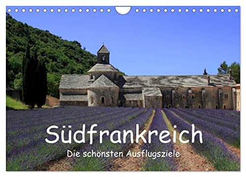 Südfrankreich - Die schönsten Ausflugsziele. (Wandkalender 2026 DIN A4 quer), CALVENDO Monatskalender: Ausflugsziele in Südfrankreich (CALVENDO Natur) von Calvendo