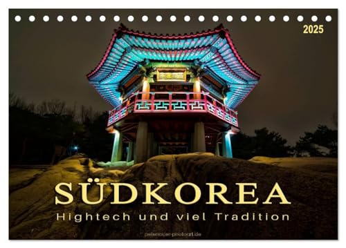 Südkorea - Hightech und viel Tradition (Tischkalender 2025 DIN A5 quer), CALVENDO Monatskalender von CALVENDO
