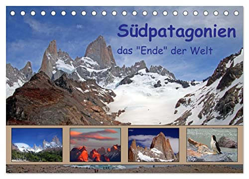 Südpatagonien – das "Ende" der Welt (Tischkalender 2026 DIN A5 quer), CALVENDO Monatskalender von CALVENDO