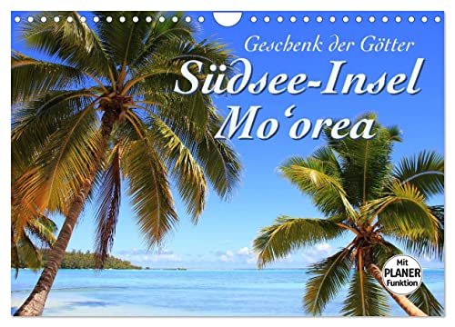 Südsee-Insel Mo'orea (Wandkalender 2025 DIN A4 quer), CALVENDO Monatskalender von CALVENDO