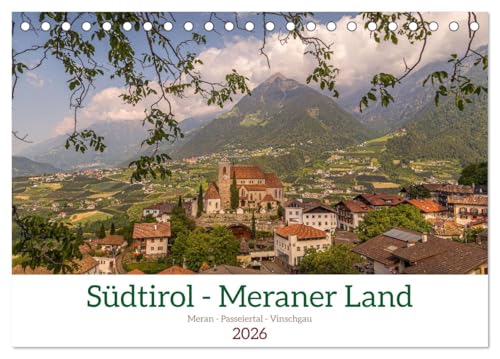 Südtirol - Meraner Land (Tischkalender 2026 DIN A5 quer), CALVENDO Monatskalender von CALVENDO