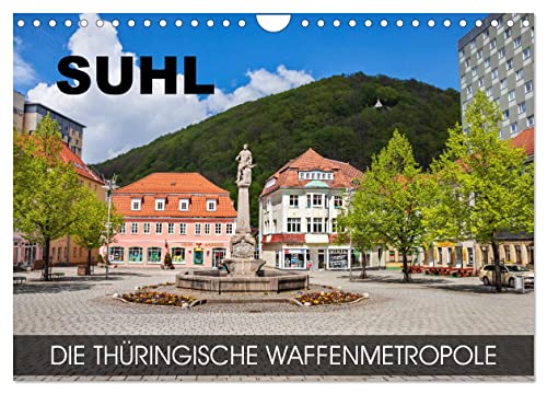 Suhl - die thüringische Waffenmetropole (Wandkalender 2025 DIN A4 quer), CALVENDO Monatskalender von CALVENDO