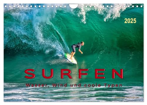 Surfen - Wasser, Wind und coole Typen (Wandkalender 2025 DIN A4 quer), CALVENDO Monatskalender von CALVENDO
