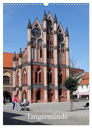Tangermünde (Wandkalender 2025 DIN A3 hoch), CALVENDO Monatskalender von CALVENDO