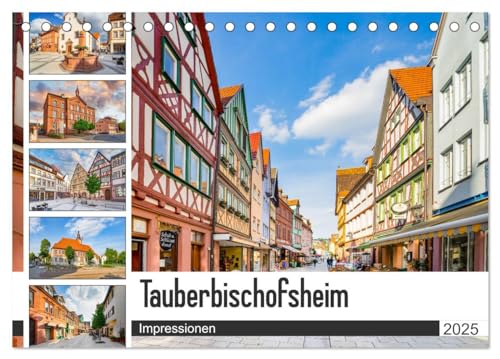 Tauberbischofsheim Impressionen (Tischkalender 2025 DIN A5 quer), CALVENDO Monatskalender von CALVENDO