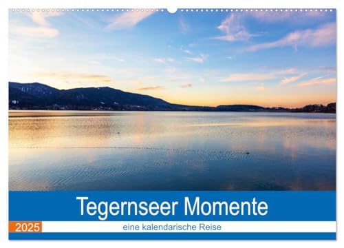 Tegernseer Momente (Wandkalender 2025 DIN A2 quer), CALVENDO Monatskalender von CALVENDO