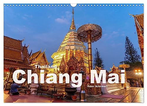 Thailand - Chiang Mai (Wandkalender 2025 DIN A3 quer), CALVENDO Monatskalender von CALVENDO