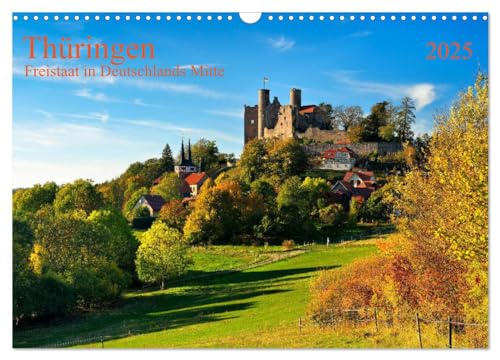 Thüringen Freistaat in Deutschlands Mitte (Wandkalender 2025 DIN A3 quer), CALVENDO Monatskalender von CALVENDO