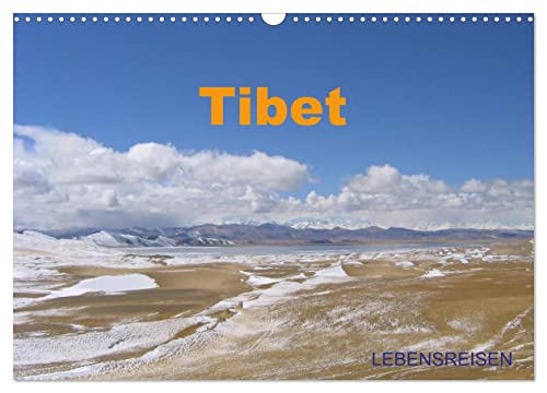 Tibet (Wandkalender 2026 DIN A3 quer), CALVENDO Monatskalender: Tibet - Weite, Würde, Weisheit auf dem Dach der Welt (CALVENDO Orte) von Calvendo