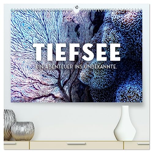 Tiefsee - Ein Abenteuer ins Unbekannte. (hochwertiger Premium Wandkalender 2025 DIN A2 quer), Kunstdruck in Hochglanz von CALVENDO