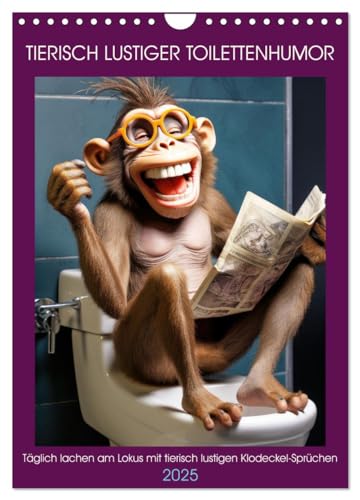 Tierisch lustiger Toilettenhumor (Wandkalender 2025 DIN A4 hoch), CALVENDO Monatskalender von CALVENDO