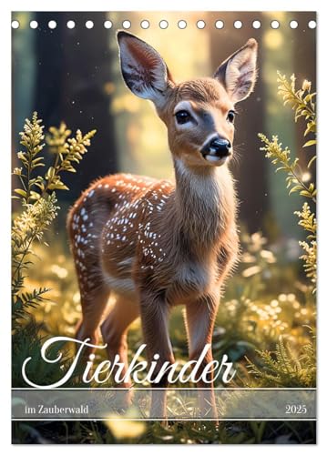 Tierkinder im Zauberwald (Tischkalender 2025 DIN A5 hoch), CALVENDO Monatskalender von CALVENDO