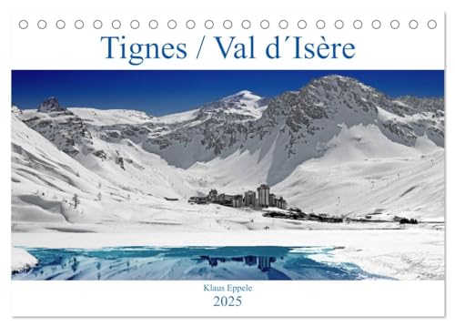 Tignes / Val d´Isère (Tischkalender 2025 DIN A5 quer), CALVENDO Monatskalender: Reines Schneevergnügen in einer herrlichen Berglandschaft (CALVENDO Sport) von Calvendo
