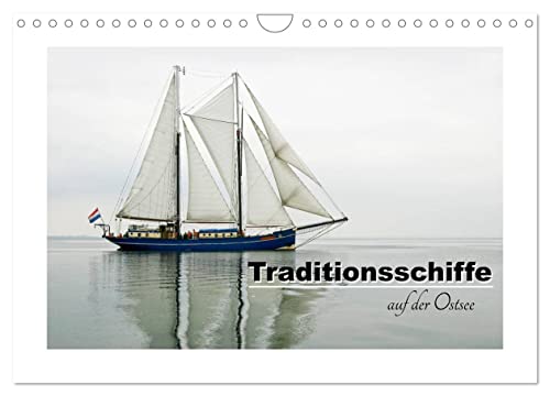 Traditionsschiffe auf der Ostsee (Wandkalender 2025 DIN A4 quer), CALVENDO Monatskalender von CALVENDO