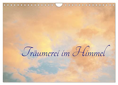 Träumerei im Himmel (Wandkalender 2025 DIN A4 quer), CALVENDO Monatskalender von CALVENDO