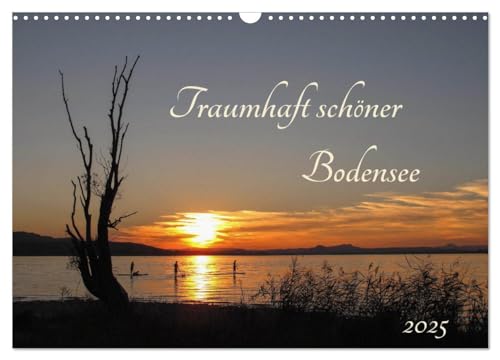 Traumhaft schöner Bodensee (Wandkalender 2025 DIN A3 quer), CALVENDO Monatskalender von CALVENDO