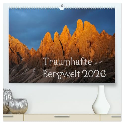 Traumhafte Bergwelt Kalender (hochwertiger Premium Wandkalender 2026 DIN A2 quer), Kunstdruck in Hochglanz von CALVENDO