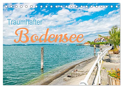 Traumhafter Bodensee (Tischkalender 2025 DIN A5 quer), CALVENDO Monatskalender von CALVENDO