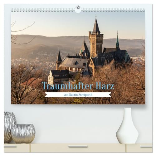Traumhafter Harz (hochwertiger Premium Wandkalender 2025 DIN A2 quer), Kunstdruck in Hochglanz: Traumhafter Harz - rund um Goslar, Quedlinburg und Wernigerode. (CALVENDO Orte) von Calvendo