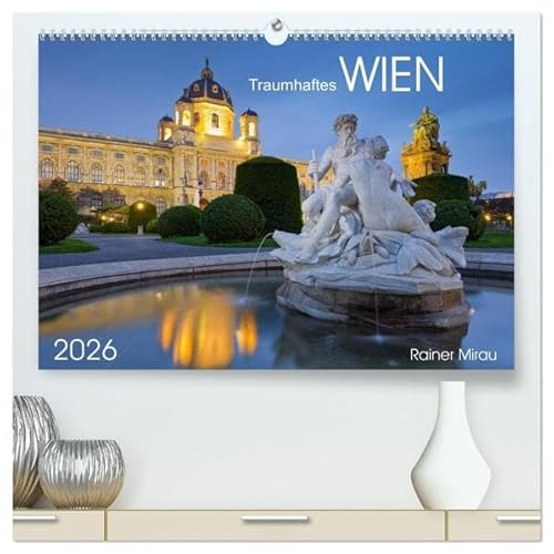 Traumhaftes Wien 2026 (hochwertiger Premium Wandkalender 2026 DIN A2 quer), Kunstdruck in Hochglanz: 12 atemberaubende Fotografien aus dem facettenreichen Wien (CALVENDO Orte) von Calvendo