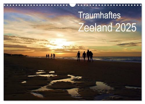 Traumhaftes Zeeland 2025 (Wandkalender 2025 DIN A3 quer), CALVENDO Monatskalender von CALVENDO