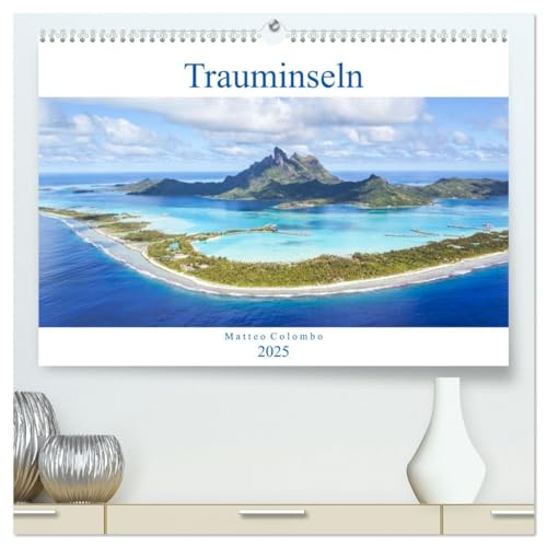 Trauminseln - Matteo Colombo (hochwertiger Premium Wandkalender 2025 DIN A2 quer), Kunstdruck in Hochglanz von CALVENDO