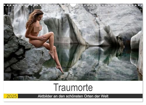 Traumorte (Wandkalender 2025 DIN A3 quer), CALVENDO Monatskalender von CALVENDO