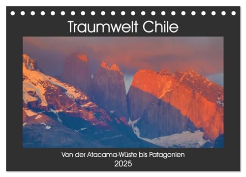 Traumwelt Chile (Tischkalender 2025 DIN A5 quer), CALVENDO Monatskalender von CALVENDO