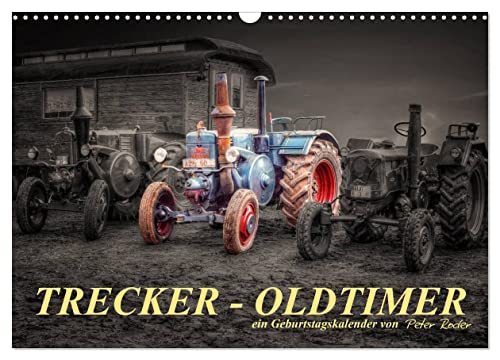 Trecker - Oldtimer/Geburtstagskalender (Wandkalender 2025 DIN A3 quer), CALVENDO Monatskalender von CALVENDO