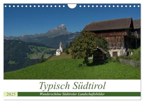 Typisch Südtirol (Wandkalender 2025 DIN A4 quer), CALVENDO Monatskalender von CALVENDO